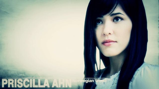 Priscilla Ahn - Norwegian Wood смотреть онлайн