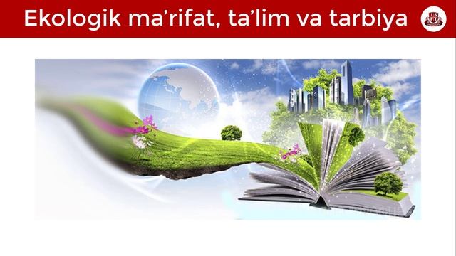 Ekologik Ma’rifat, Ta’lim Va Tarbiya