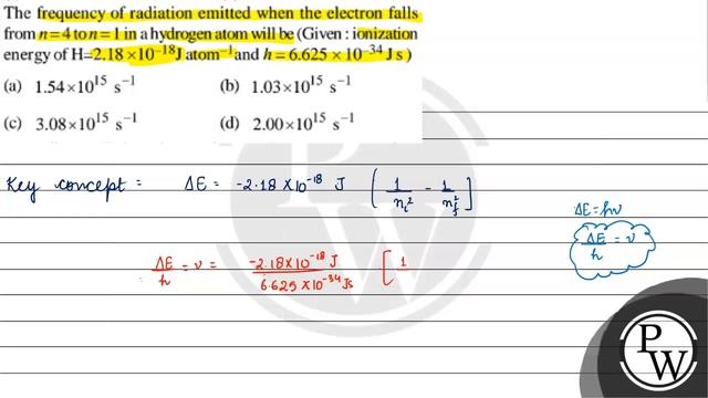 The frequency of radiations emitted when electron falls from \( n=4 \) to \( n=1 \) in \( \mathr... смотреть онлайн