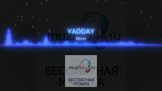 YADDAY - Весна|music 2023