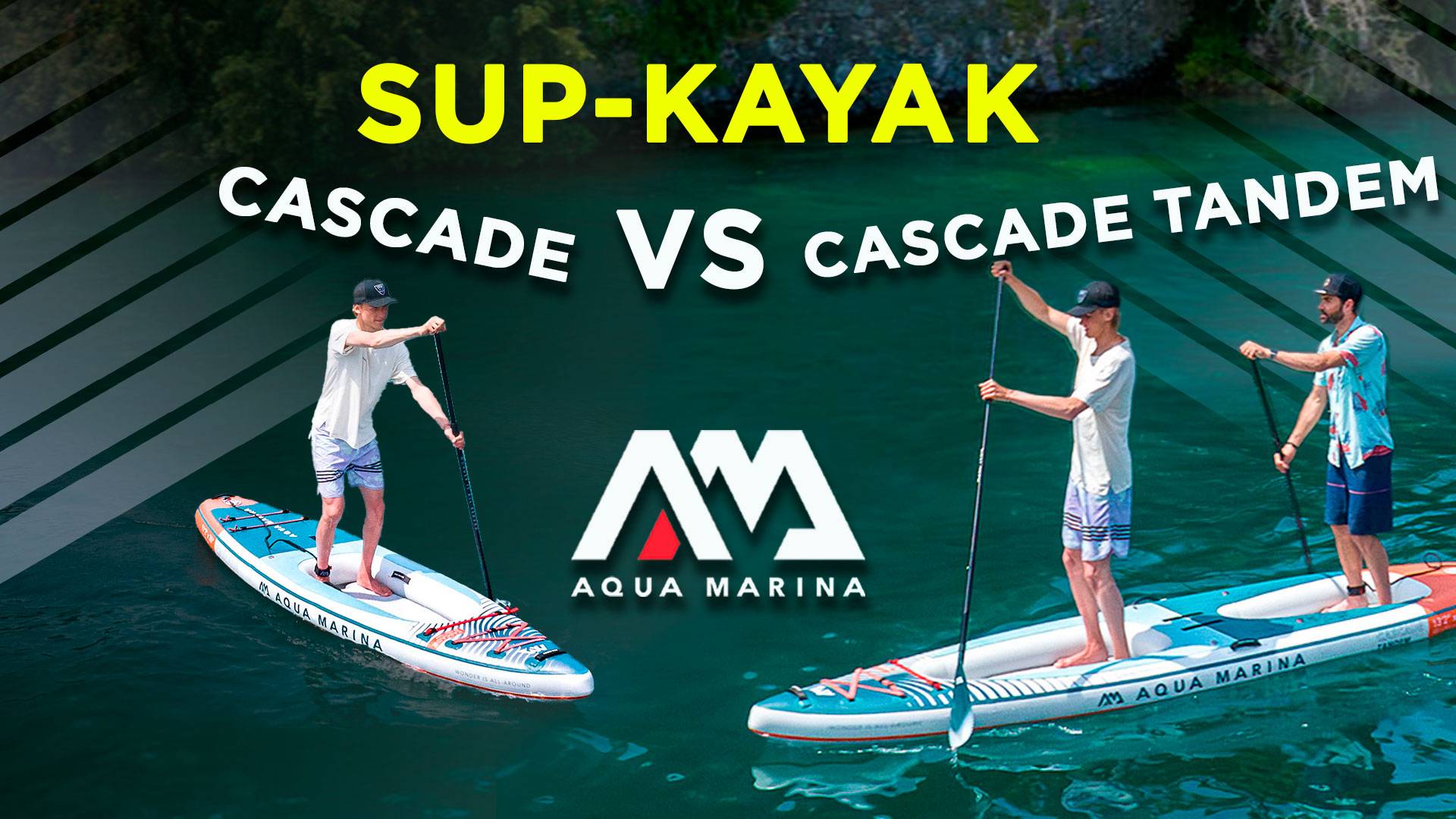 SUP-каяк AQUA MARINA CASCADE VS CASCADE TANDEM смотреть онлайн