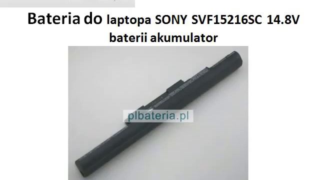 Nowa bateria SVF15216SC, SONY SVF15216SC 14.8V 40Wh 4-ogniw bateria do laptopa, akumulator смотреть онлайн