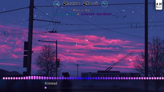 Уютный закат 🌆 [Расслабляющая музыка | Astro Mori]
