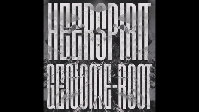 HeerSpirit - Genome-Root смотреть онлайн