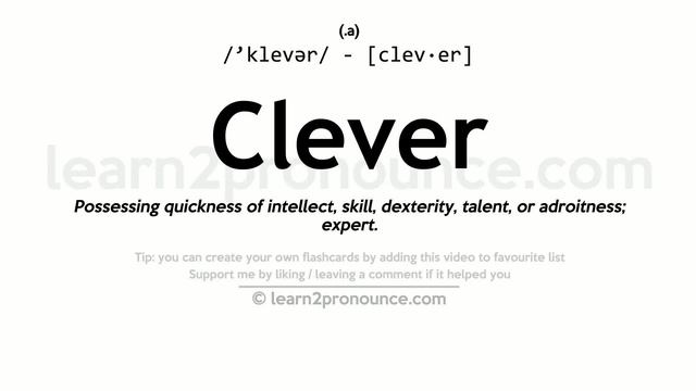 Pronunciation Of Clever | Definition Of Clever