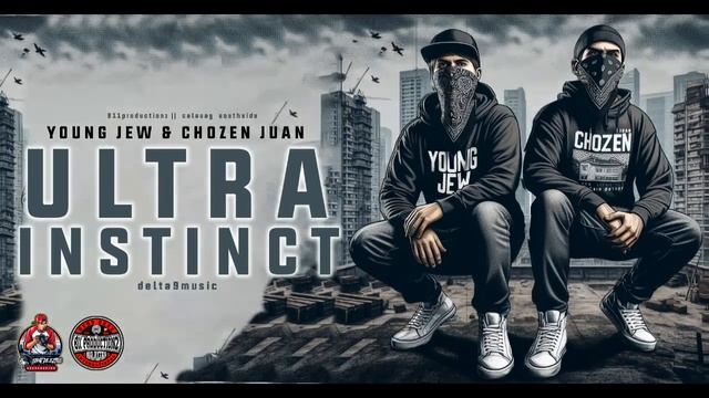 ULTRA INSTINCT - Young Jew & Chozen Juan смотреть онлайн