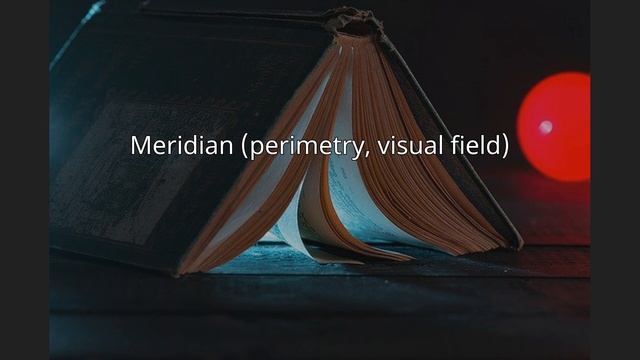 Meridian (perimetry, visual field) смотреть онлайн