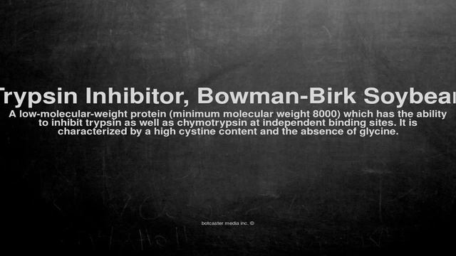 Medical vocabulary: What does Trypsin Inhibitor, Bowman-Birk Soybean mean смотреть онлайн