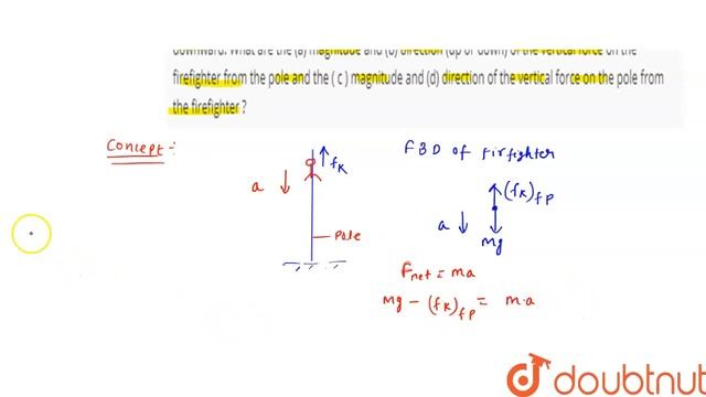 A firefighter who weighs 689 N slides down a vertical pole with an acceleration of 2.00 m//s^(2)... смотреть онлайн