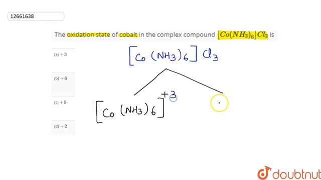 The oxidation state of cobalt in the complex compound `[Co(NH_3)_6]Cl_3` is смотреть онлайн