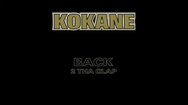 Kokane - Hard Timin - Back 2 Tha Clap смотреть онлайн