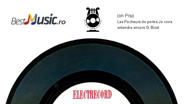 Ion Piso Les Pecheurs de perles Je crois entendre encore G.Bizet) смотреть онлайн