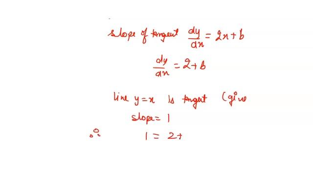 if the parabola `y=x^2 + bx+c` touches the straight line` y=x` at (1,1)`, then `1000+100b+10c=` смотреть онлайн