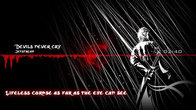 [Audio] Devils Never Cry смотреть онлайн