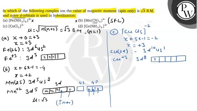 In which of the following complex ion the value of magnetic moment (spin only) is \( \sqrt{3} \)... смотреть онлайн