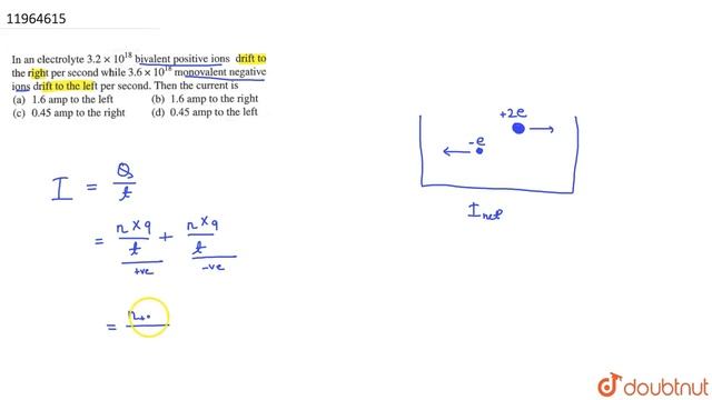 In an electrolyte `3.2 xx 10^(18)` bivalent positive ions drift to the right per second while `3.6 смотреть онлайн