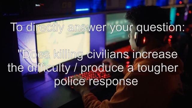 Does killing civilians increase the difficulty of the police response? смотреть онлайн