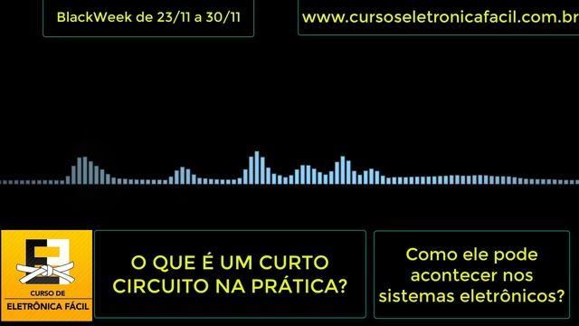 Curto Circuito em Eletrônica - Você Sabe Exatamente O QUE É? Eletrônica Fácil смотреть онлайн