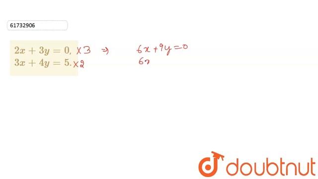 ` 2x + 3y = 0 `, ` 3 x + 4y = 5`. смотреть онлайн