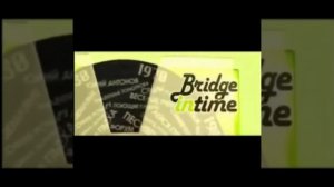 Заставки "Bridge in time" (Bridge TV & Rusong TV, 2006-2013)