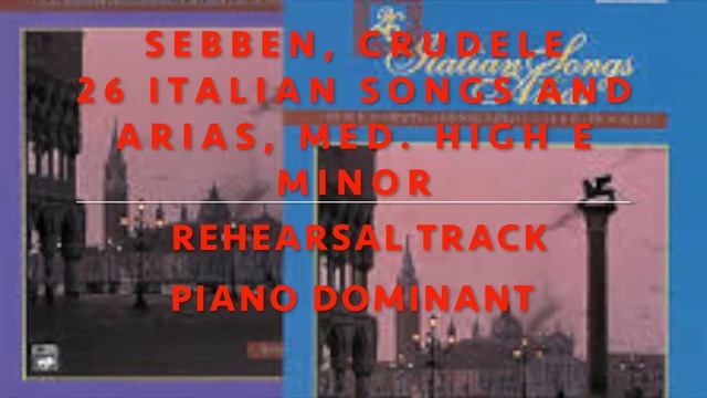 Sebben, crudele - Solo Rehearsal Track, (med. high), Key of Em Piano Dominant смотреть онлайн