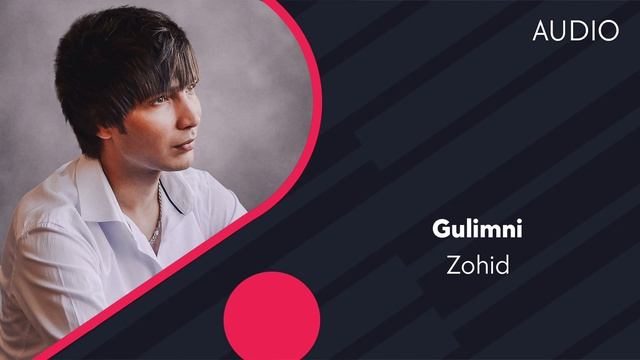 Zohid - Gulimni | Зохид - Гулимни (AUDIO)