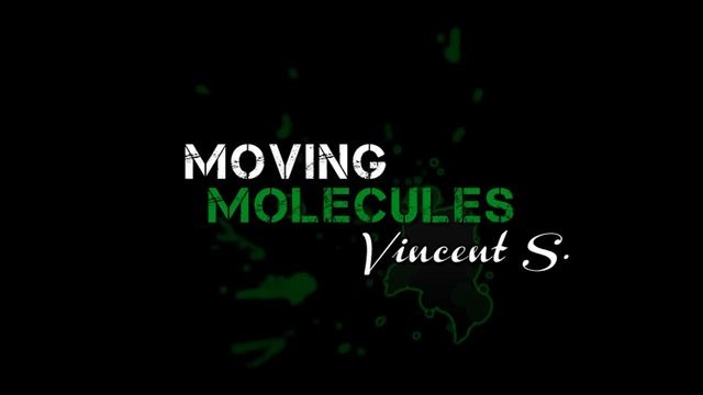 Moving Molecules - Vincent S. смотреть онлайн