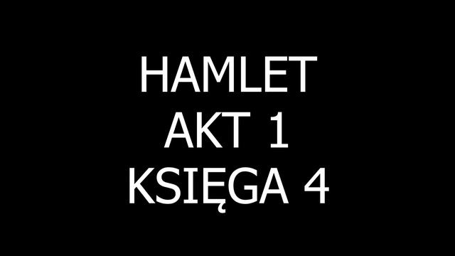 Hamlet Audiobook ✫ Akt 1 ✫ Scena 4 ✫ Shakespeare Hamlet Sprawdź to! смотреть онлайн