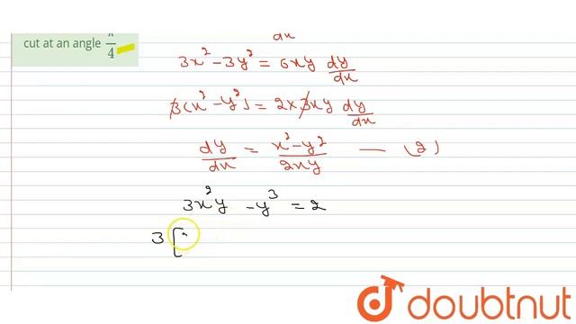 The two curves `x^(3)-3xy^(2)+2=0 and 3x^(2)y-y^(3)=2` |Class 12 MATH | Doubtnut смотреть онлайн