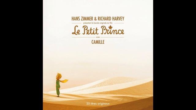 Le Petit Prince (The Little Prince) - Hans Zimmer & Richard Harvey - Escape смотреть онлайн