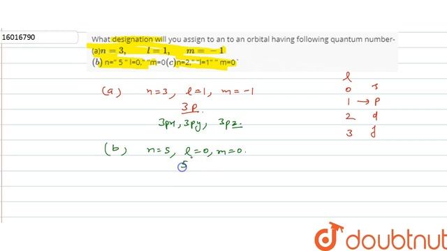 What designation will you assign to an to an orbital having following quantum number- смотреть онлайн