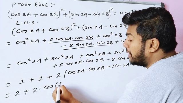 Prove that: (cos 2A + cos 2B)² + (sin 2A - sin 2B)²= 4cos² (A+B) смотреть онлайн