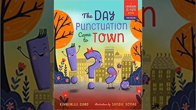Reading With Your Kids - The Day Punctuation Came To Town смотреть онлайн