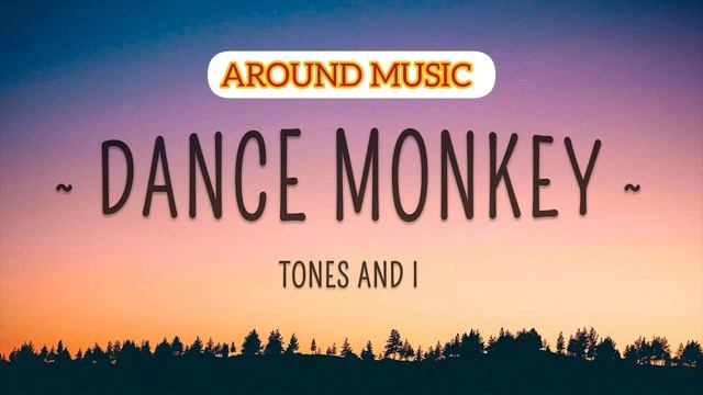 Dance monkey ( Tones and I ) смотреть онлайн