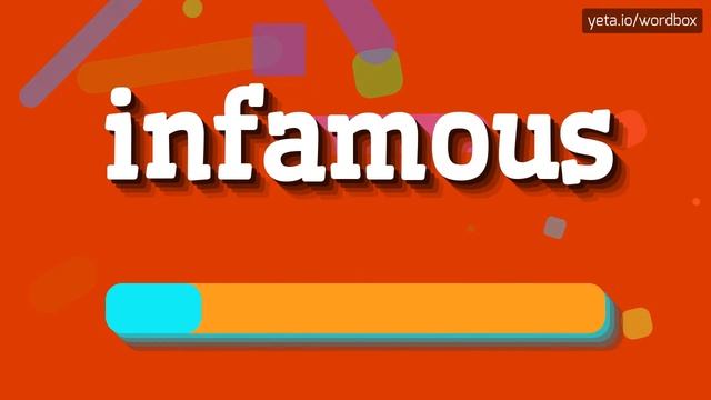 INFAMOUS - HOW TO PRONOUNCE INFAMOUS? смотреть онлайн