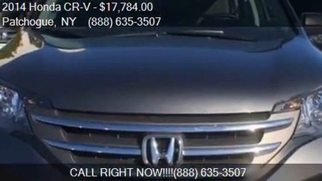 2014 Honda CR-V LX AWD 4dr SUV for sale in Patchogue, NY 117 смотреть онлайн