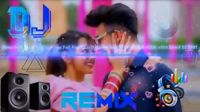 Menu is janam vich tu mileya song dj remix by Kumawat dj sound смотреть онлайн