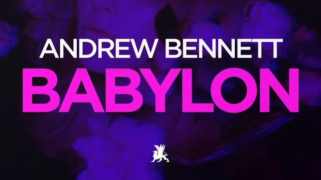Andrew Bennett - Babylon (Original Mix) смотреть онлайн