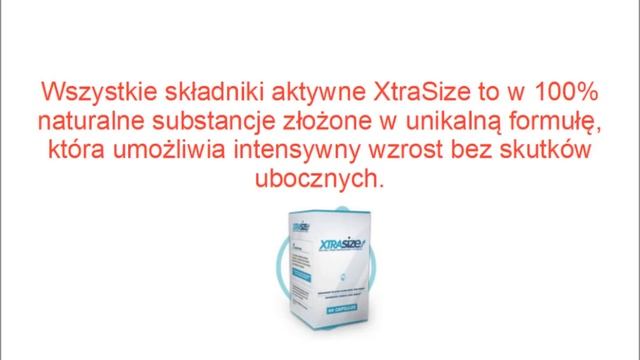 Xtra size - jak powiększyć członka naturalnie z xtrasize смотреть онлайн