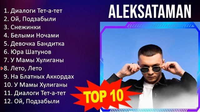 A L E K S A T A M A N 2023 - 10 Maiores Sucessos - Grandes Exitos смотреть онлайн