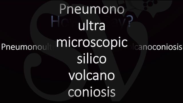 Pneumonoultramicroscopicsilicovolcanoconiosis | The longest word in the Dictionary смотреть онлайн