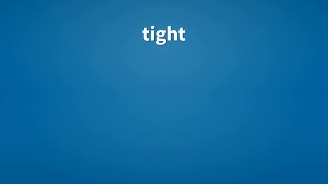 Tight | Meaning of tight смотреть онлайн
