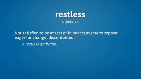 Restless | Meaning of restless