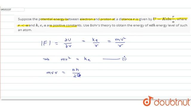 Suppose the potential energy between electron and proton at a distance `r` is given by `U= смотреть онлайн