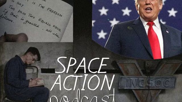SPACE ACTION PODCAST! Nineteen Eighty-Four vs. 2018. смотреть онлайн