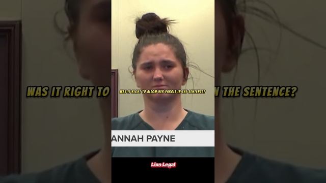 Judge in Hannah Payne Trial Gives SHOCKING 😳😱 SENTENCE to her смотреть онлайн