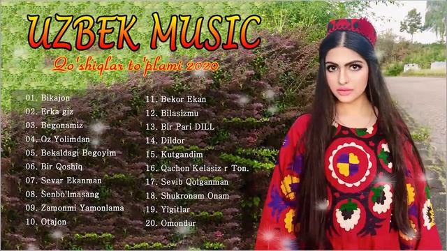Uzbek Music 2020 - Uzbek Qo'shiqlari 2020 - узбекская музыка 2020 - узбекские песни 2020.