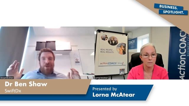 Business Spotlight Interview With Dr Ben Shaw From SwiftDx – Presented By Lorna McAtear
