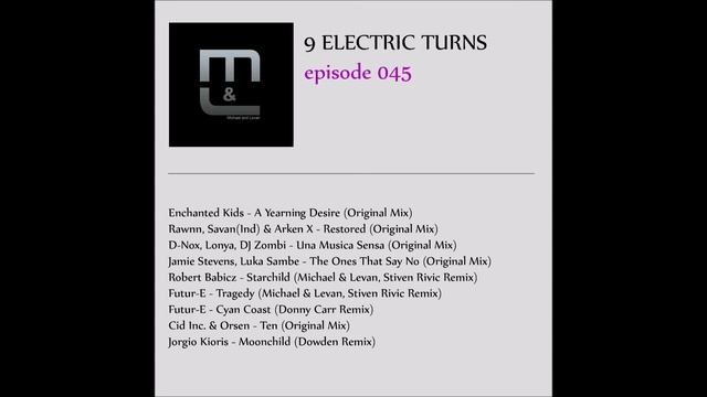 Michael & Levan - 9 Electric Turns Episode 45 Proton Radio смотреть онлайн