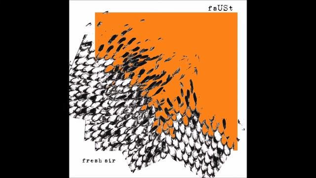 faUSt-Fresh air (full album) смотреть онлайн